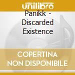 Panikk - Discarded Existence cd