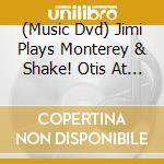 (Music Dvd) Jimi Plays Monterey & Shake! Otis At Monterey (Criterion Collection)