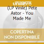 (LP Vinile) Pete Astor - You Made Me vinile