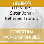 (LP Vinile) Sister John - Returned From Sea (Transparent Blue Vinyl) lp vinile