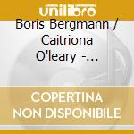 Boris Bergmann / Caitriona O'leary - Mystics & Cynics cd
