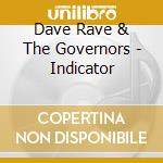 Dave Rave & The Governors - Indicator cd