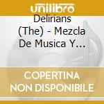 Delirians (The) - Mezcla De Musica Y Amor cd