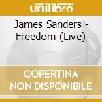 James Sanders - Freedom (Live) cd