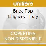 Brick Top Blaggers - Fury cd