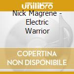 Nick Magrene - Electric Warrior cd