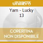 Yarn - Lucky 13 cd