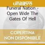 Funeral Nation - Open Wide The Gates Of Hell cd