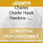 Charles Charlie Hawk Hawkins - Soaring cd