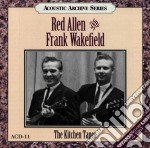 Red Allen & Frank Wakefield - The Kitchen Tapes