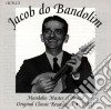 Jacob Do Bandolin - Original Recordings Vol.2 cd