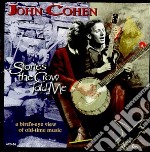 John Cohen & David Grisman - Stories The Crow Told Me