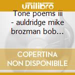 Tone poems iii - auldridge mike brozman bob grisman david