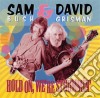 Sam Bush & David Grisman - Hold On, We're Strummin' cd