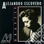 Gravity - escovedo alejandro cd