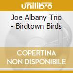 Joe Albany Trio - Birdtown Birds