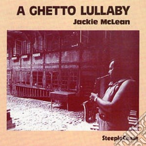 Jackie Mclean Quartet - A Ghetto Lullaby cd musicale di Jackie Mclean Quartet