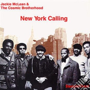 Jackie Mclean & The Cosmic - New York Calling cd musicale di Jackie Mclean & The Cosmic