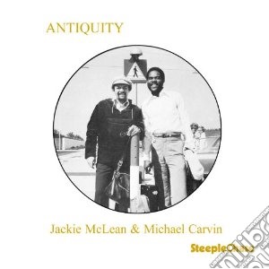 Jackie Mclean & Michael Carvin - Antiquity cd musicale di Jackie mclean & mich