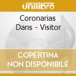 Coronarias Dans - Visitor cd musicale di Dans Coronarias