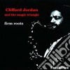 Clifford Jordan & Magic Triangle - Firm Roots cd