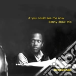 Kenny Drew Trio - If You Could See Me Now cd