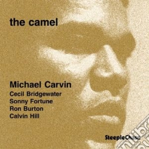 Michael Carvin Quintet - The Camel cd musicale di Michael carvin quintet