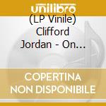 (LP Vinile) Clifford Jordan - On Stage Volume 1 lp vinile di Clifford Jordan