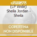 (LP Vinile) Sheila Jordan - Sheila vinile