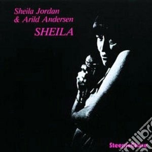 Sheila Jordan & Arild Anderson - Sheila cd musicale di Sheila jordan & arild anderson