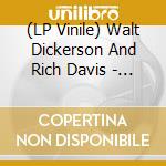 (LP Vinile) Walt Dickerson And Rich Davis - Divine Gemini 180 Gr