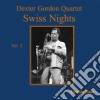 (LP Vinile) Dexter Gordon Quartet - Swiss Nights, Vol.2 (180Gr.) cd
