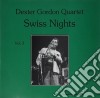 (LP Vinile) Dexter Gordon Quartet - Swiss Nights, Vol.3 cd