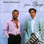 Boulou & Elios Ferre' - Pour Django cd