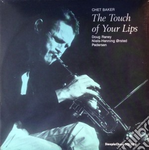 (LP Vinile) Chet Baker - The Touch Of Your Lips (Lp 180Gr.) lp vinile di Chet Baker