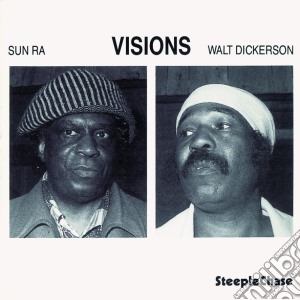 Walt Dickerson & Sun Ra - Visions cd musicale di Walt dickerson & sun ra