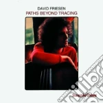 David Friesen - Paths Beyond Tracing cd
