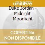 Duke Jordan - Midnight Moonlight cd musicale di Duke Jordan