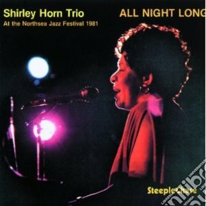 Shirley Horn Trio - All Night Long cd musicale di Shirley horn trio