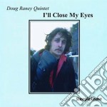 Doug Raney Quintet - I'll Close My Eyes