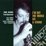 John Mcneil Trio/quartet - I've Got The World On A.. cd
