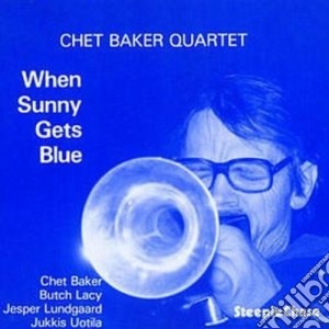 Chet Baker Quartet - When Sunny Gets Blue cd musicale di Chet baker quartet