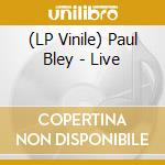 (LP Vinile) Paul Bley - Live vinile