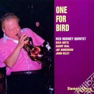 Red Rodney Quintet - One For Bird cd musicale di Red rodney quintet