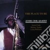 Junior Cook Quartet - The Place To Be cd