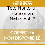 Tete Montoliu - Catalonian Nights Vol. 2 cd