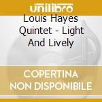 Louis Hayes Quintet - Light And Lively cd
