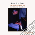 Paul Bley Trio - The Nearness Of You cd