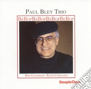 Paul Bley Trio - Bebop cd musicale di Paul bley trio