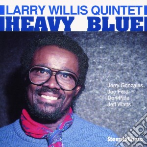 Larry Willis Quintet - Heavy Blue cd musicale di Larry willis quintet